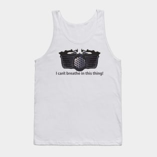 Spaceballs - Dark Helmet "I can't breathe in this thing!" Edition Tank Top